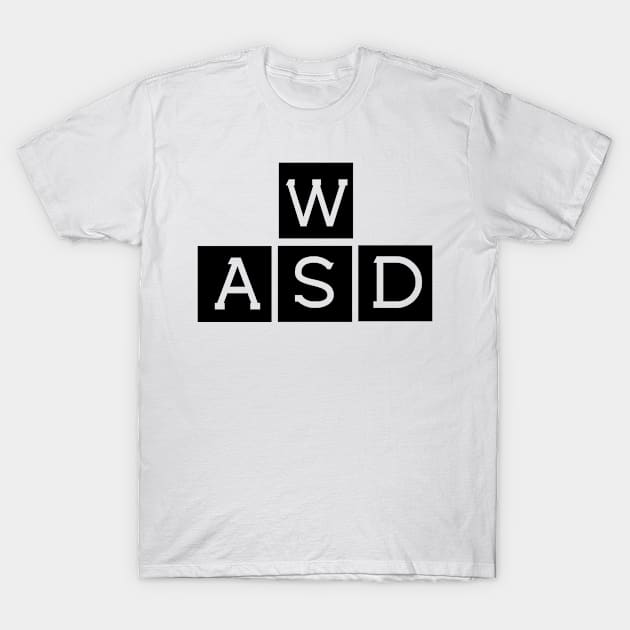 Gamer Gambler WASD T-Shirt by EQDesigns